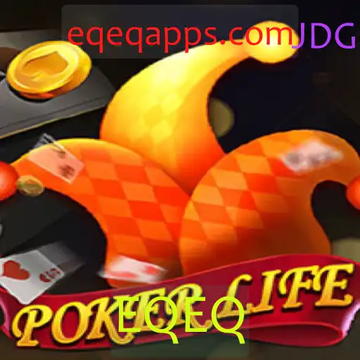 Descubra PokerLife: O Novo Jogo Revolucionário de Cartas com EQEQ